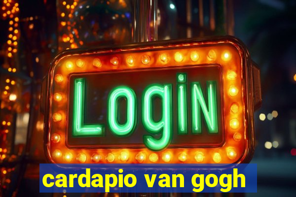 cardapio van gogh